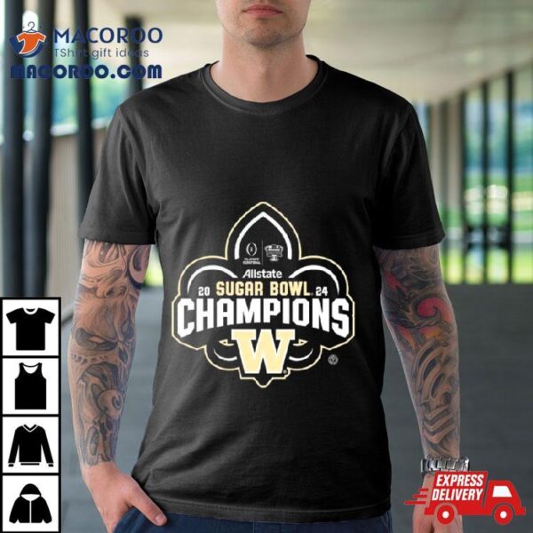 Washington Champions 2024 Sugar Bowl Shirt