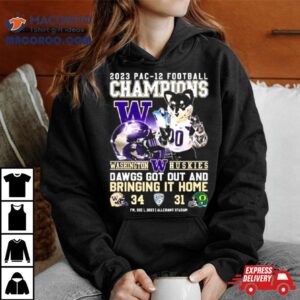 Washington Huskies Pac Football Champions Dawgs Got Out And Bringing It Home Tshirt