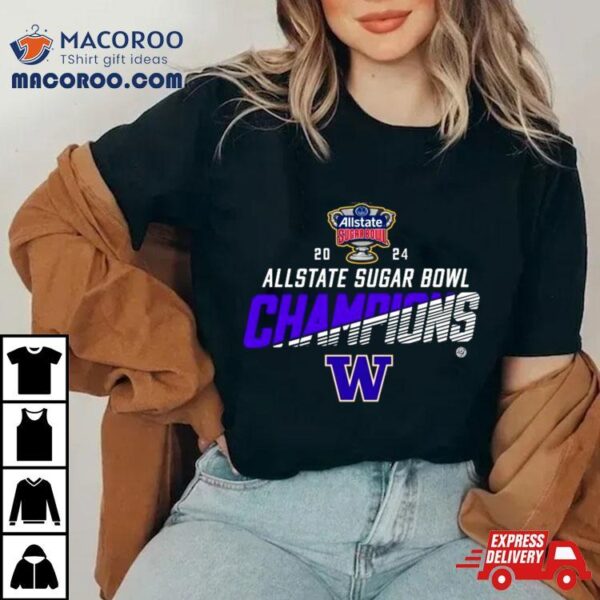 Washington Huskies 2024 Allstate Sugar Bowl Champions Shirt