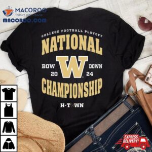 Washington Huskies Bow Down College Football Playoff National Championship H Town Tshirt