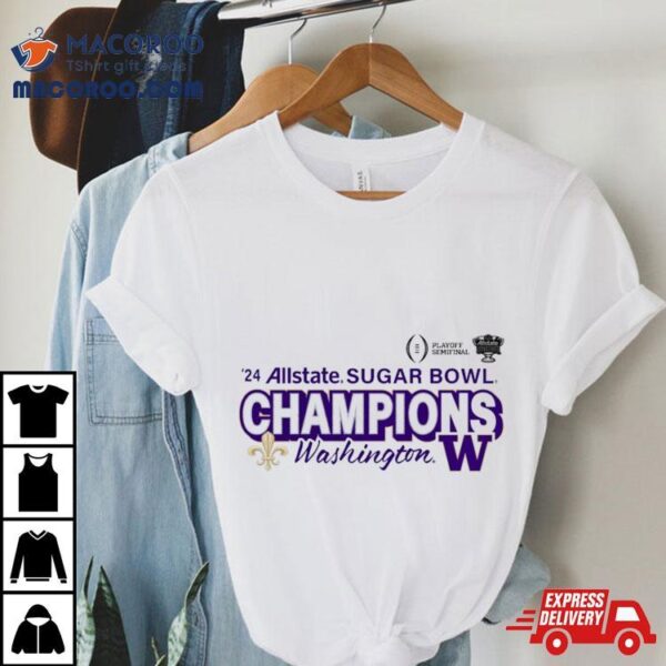 Washington Huskies 2024 Cfp Sugar Bowl Champions Superior Ability Shirt