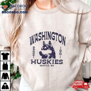 Washington Huskies Est 1861 Seattle Wa Mascot Shirt