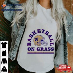 Washington Huskies Football Basketball On Grass Tshirt