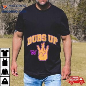 Washington Huskies Football Dubs Up Tshirt