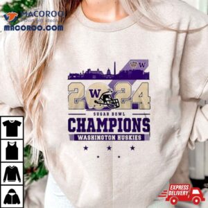 Washington Huskies Football Skyline Sugar Bowl Champions Tshirt