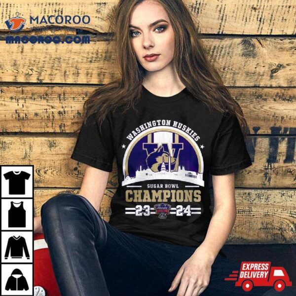 Washington Huskies Sugar Bowl Champions 23 24 Logo Skyline T Shirt