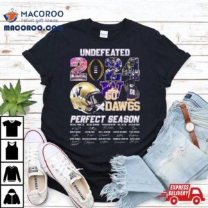 Washington Huskies Undefeated Go Dawgs Perfect Season Signatures Tshirt