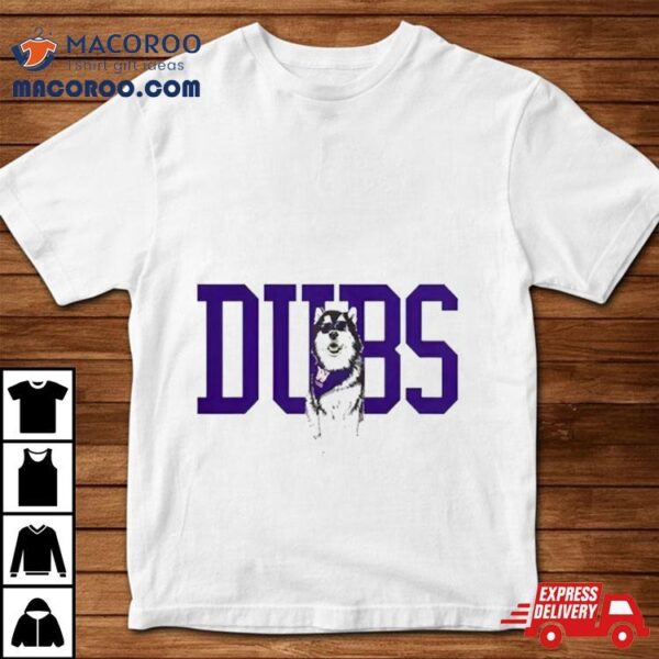 Washington Husky Dubs Husky Shirt