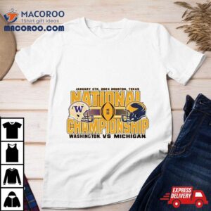 Washington Wildcats Vs Michigan Wolverines National Championship January Th Houston Texas Tshirt