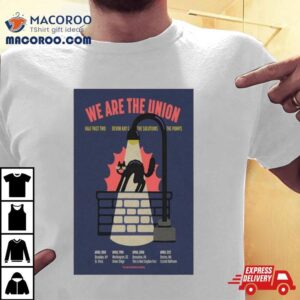 We Are The Union April 18, 2024 St.vitus Brooklyn, Ny Poster Shirt