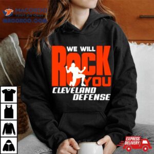 We Will Rock You Cleveland Defense Football Tshirt