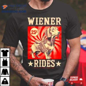 Wiener Rides Funny Dachshund Lover Tshirt