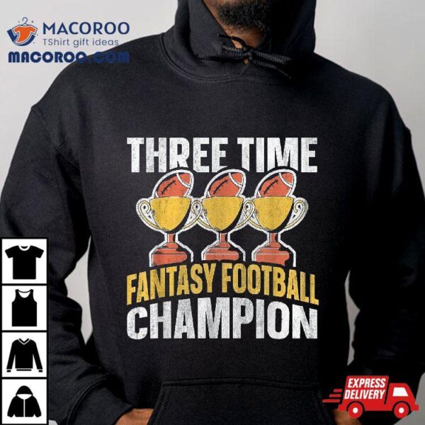 Winner 3 Times Fantasy Football Champion Shirt