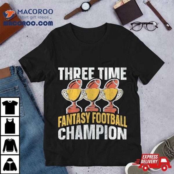 Winner 3 Times Fantasy Football Champion Shirt