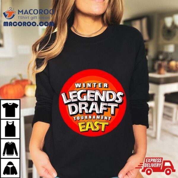 Winter Legends Draft Tournament East Shirt