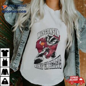 Wisconsin Badgers Make ’em Believe Mascot T Shirt