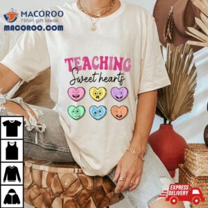 Wo Teaching Sweethearts Teacher Valentines Day Funny Tshirt