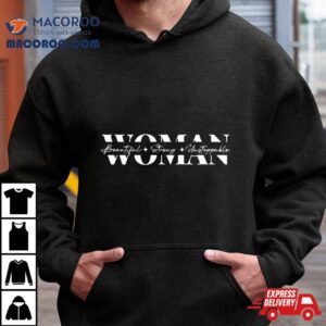Women S Beautiful Strong Fierce Tshirt