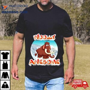 Wooly Mammoth Woolly Awesome Shirt