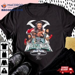 Wrestlemania 2024 Xl Roman Reigns Signature T Shirt
