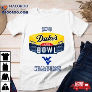 Wvu Duke S Mayo Bowl Champions Tshirt