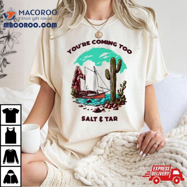 You’re Coming To Mexico T Shirt