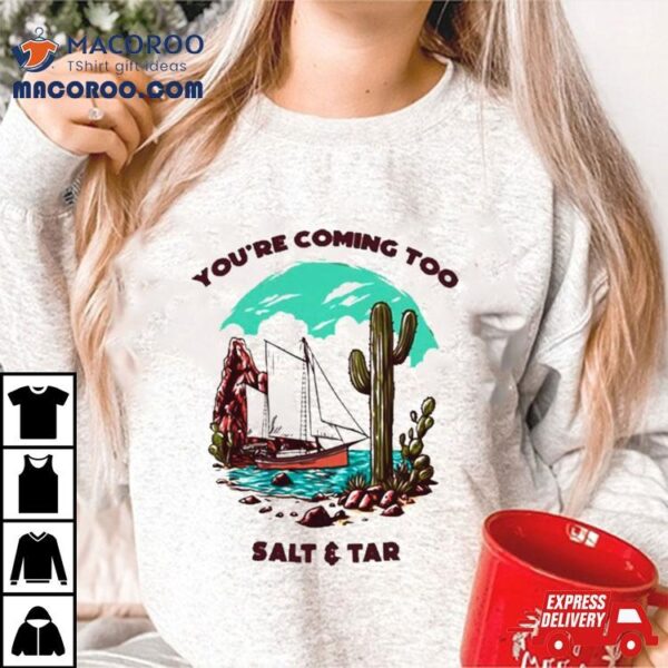 You’re Coming To Mexico T Shirt