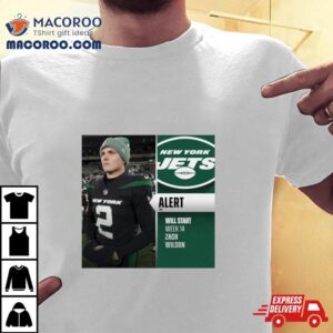 Zack Wilson Will Start Week Tshirt