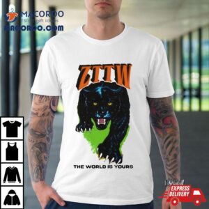 Zttw The World Is Yours T Shirt
