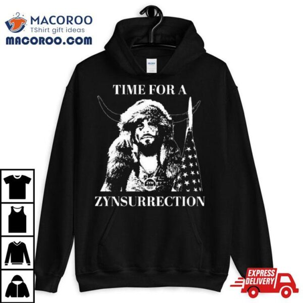 2024 Federal Zyn Crackdown Time For A Zynsurrection T Shirt