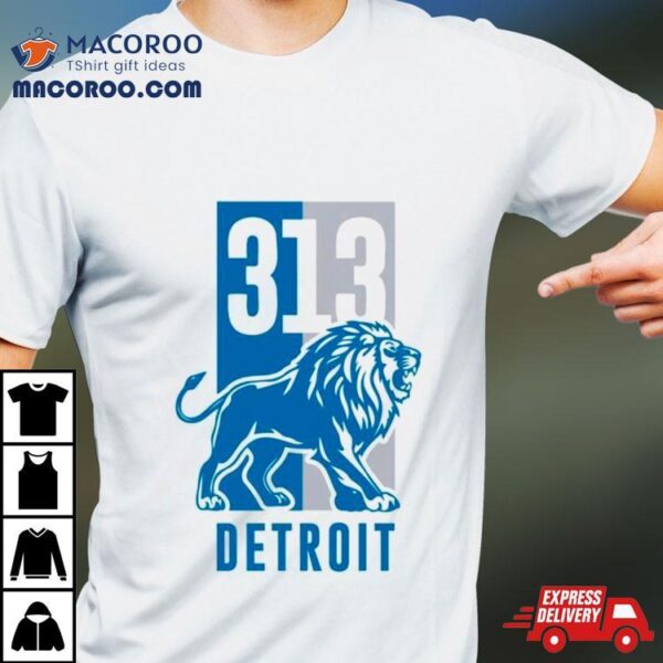 313 Detroit Lions Michigan Football Shirt