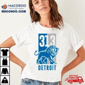 313 Detroit Lions Michigan Football Shirt