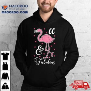 I Make 60 Look Flamazing Flamingo Birthday Party 60th Shirt