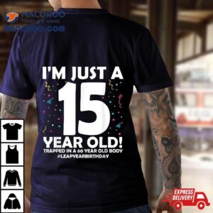 60 Years Old Birthday Leap Year 15 Dad Mom 60th Shirt