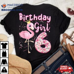 6th Birthday Girls Flamingo 6 Years Old Tropical Shirt