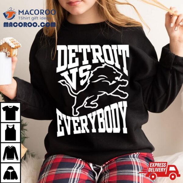 Detroit Vs Everybody Lions Football Shirt