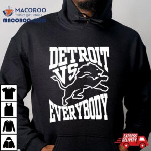 Detroit Vs Everybody Lions Football Tshirt