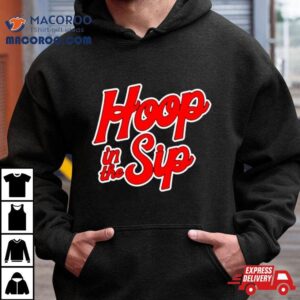 Hoop To The Sip Tshirt