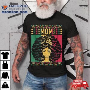 Afro African American Mom Black History Month Mother Tshirt