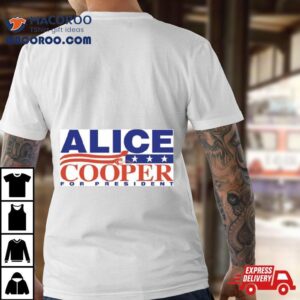 Alice Cooper For President 2024 T Shirt