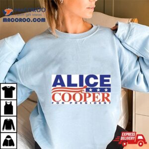 Alice Cooper For President 2024 T Shirt