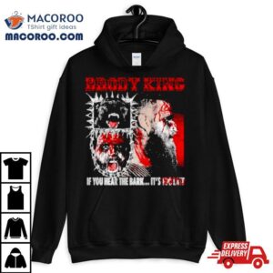 All Elite Wrestling Brody King If You Hear The Bark Tshirt