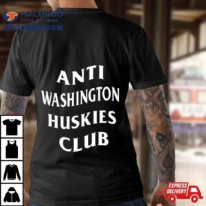 Anti Washington Huskies Club Tshirt