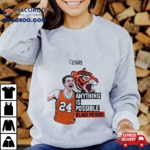 Anything Is Possible Blake Peters Shirt