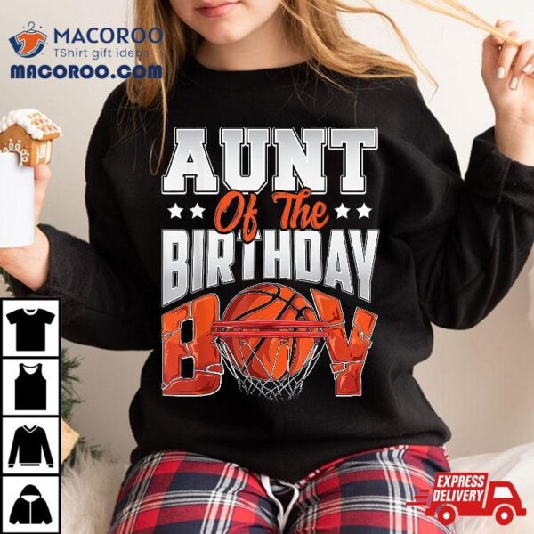 Aunt Basketball Birthday Boy Family Baller B-day Party Shirt