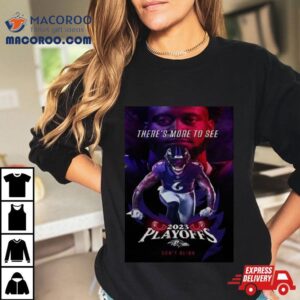 Baltimore Ravens Playoffs Don Rsquo T Blink There Is More To See Patrick Queen Tshirt