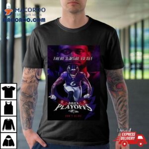 Baltimore Ravens Playoffs Don Rsquo T Blink There Is More To See Patrick Queen Tshirt