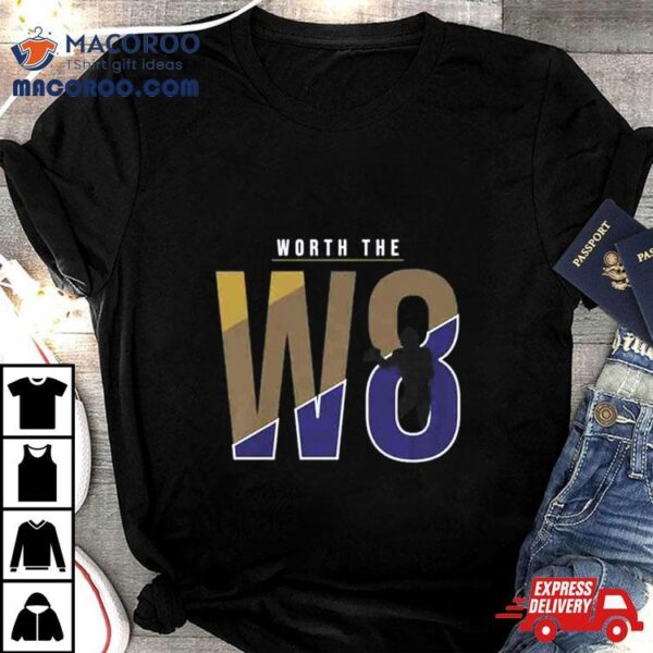 Baltimore Ravens Worth The W8 T Shirt