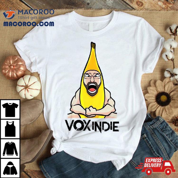 Banana Rage Voxindie Shirt Banana Rage Voxindie Shirt