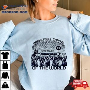 Basketball Capital Of The World Uconn Huskies Shirt